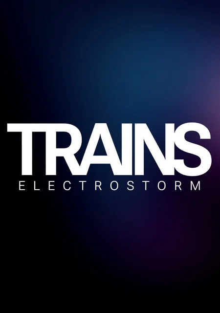TRAINS: Electrostorm