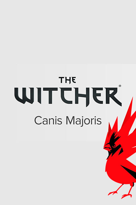 The Witcher Canis Majoris