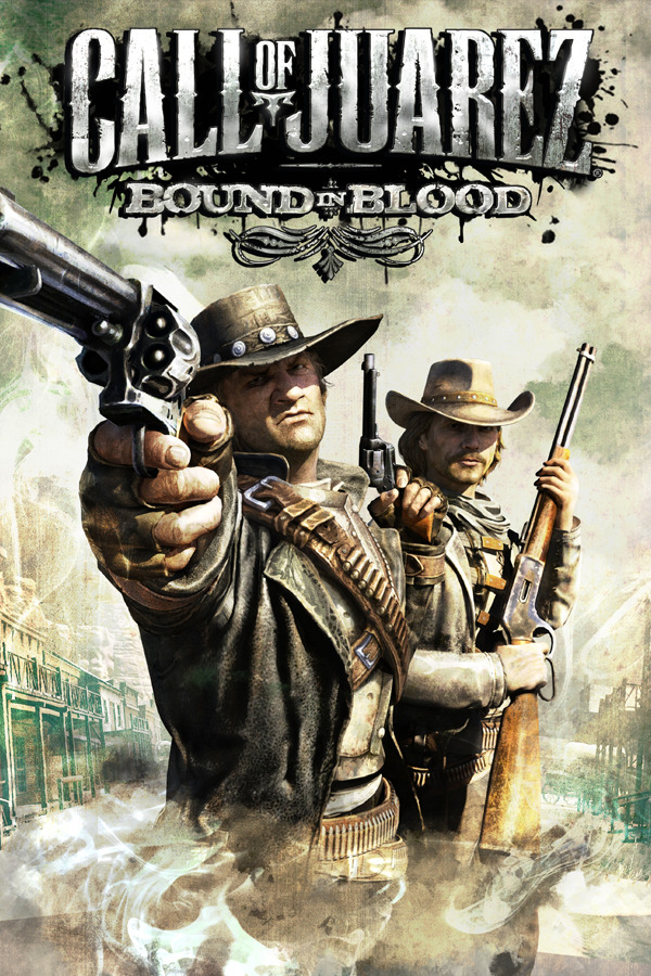 Call of Juarez: Bound in Blood (2009) Call of Juarez: Bound in Blood (2009)