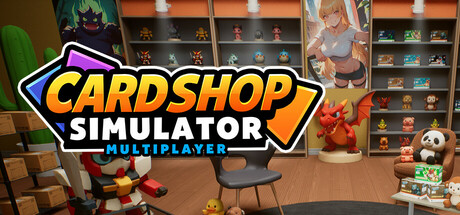 Card Shop Simulator Multiplayer (2025) Card Shop Simulator Multiplayer (2025)