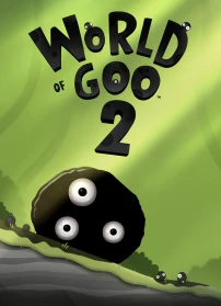World of Goo 2 (2024)