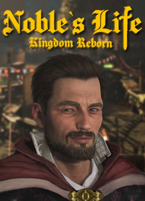 Noble's Life: Kingdom Reborn (2024)